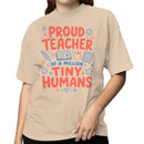 Proud Teacher of Tiny Humans Women's T-shirt