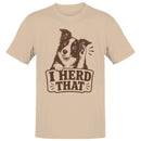 I Herd That Dog Pun Men's T-shirt