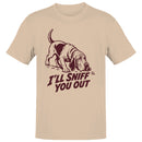I'll Sniff You Out Funny Dog Humor Men's T-shirt