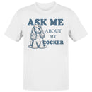 Ask Me About My Cocker Spaniel Men's T-shirt