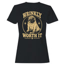 Wrinkly But Worth It Pug Humor Women's T-shirt