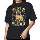 Wrinkly But Worth It Pug Humor Women's T-shirt