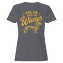 Ask Me About My Wiener Dachshund T-shirt