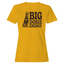 Big Dobie Energy Dog Lover Women's T-shirt