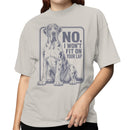 No I Won't Fit On Your Lap Great Dane Women's T-shirt