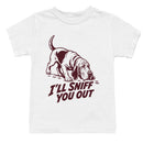 I'll Sniff You Out Funny Dog Scent Youth T-shirt