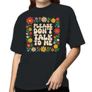 Floral Retro Women's T-shirt - Please Don't Talk To Me