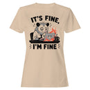 It's Fine I'm Fine Stress Possum Women's T-shirt
