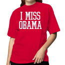 I Miss Obama Women's T-shirt
