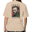 Gogh Big or Gough Home Pun Women's T-shirt