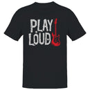Play Loud Distressed Guitar Rock Men's T-shirt