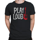 Play Loud Distressed Guitar Rock Men's T-shirt