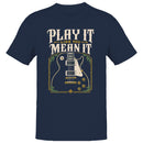 Electric Guitar Men's T-shirt - Play It Like You Mean It