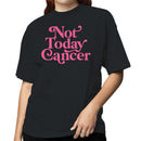 Not Today Cancer Women's T-shirt