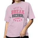Women's T-shirt: Built to Break Records