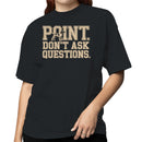 Dog Humor Women's T-shirt - Point Don't Ask Questions