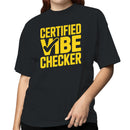 Funny Quote Women's T-shirt - Certified Vibe Checker