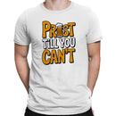 Men's T-shirt - Prost Till You Can't Beer Mug Quote