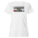Loading Life Progress Bar Gamer Humor T-shirt