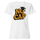 Funny No Cap Graduation Women's T-shirt