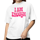 I Am Enough Motivational Women's T-shirt