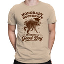 Honorary Doctorate in Being a Good Boy Men's T-shirt