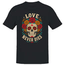Love Never Dies Sugar Skull Men's T-shirt