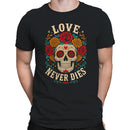 Love Never Dies Sugar Skull Men's T-shirt
