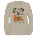Sweater Weather Sober Forever Women's Sweatshirt