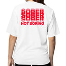 Sober Not Boring Motivational Women's T-shirt