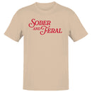 Sober and Feral Motivational Men's T-shirt