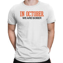 In October We Are Sober Men's T-shirt