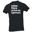 Sober This Is As Fun As I Get Men's T-shirt