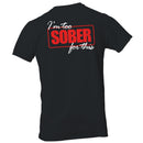 Funny Saying Men's T-shirt - I'm Too Sober For This