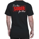 Funny Saying Men's T-shirt - I'm Too Sober For This