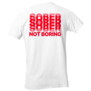Sober Not Boring Motivational Men's T-shirt