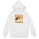 Weekends Are For Football Youth Hoodie