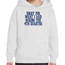 Youth's Hoodie - Sorry For What I Said During 4th Quarter