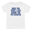Youth's T-shirt: Sorry For What I Said 4th Quarter