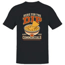 Here for the Dip Men's T-shirt