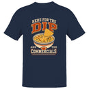 Here for the Dip Men's T-shirt