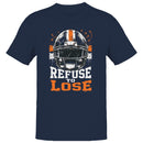 Men's T-shirt - Refuse to Lose Football Helmet
