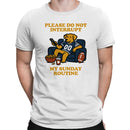 Please Do Not Interrupt My Sunday Routine T-shirt