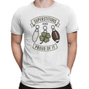 Superstitious and Proud Men's T-shirt