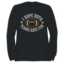 Football Quote Men's Sweatshirt - Both Teams Have Fun