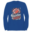 Men's Sweatshirt Touchdown Baby Football Quote