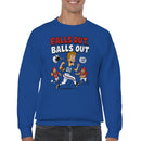 Funny Football Meme Men's Sweatshirt - Falls Out Balls Out