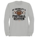 My Personality Is Football Season Men's Sweatshirt