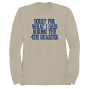 Sorry For What I Said 4th Quarter Men's Sweatshirt