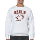Men's Sweatshirt - Ride Or Die Fan Club Football Team